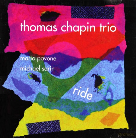 Chapin, Thomas Trio (M. Pavone, M. Sarin): Ride [CD]