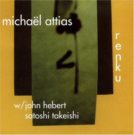 Attias, Michael (J. Herbert, S. Takeishi): Renku [CD]