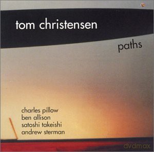 Christensen, Tom (C. Pillow, B. Allison, S. Takeishi): Path [CD]