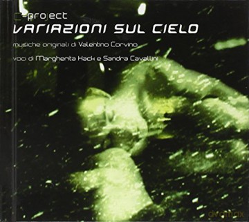Hack, Margherita & Cavallini, Sandra: Variazioni sul Ciel C-Project [CD]