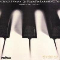 Meyer, Krzysztof: 24 Piano Preludes (1977/78) played by composer [CD]