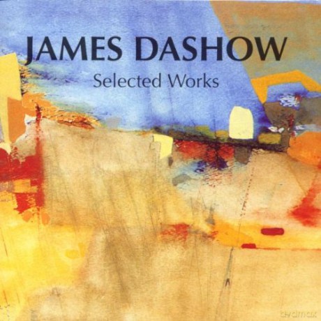 Dashow, James: Selected Works [CD]