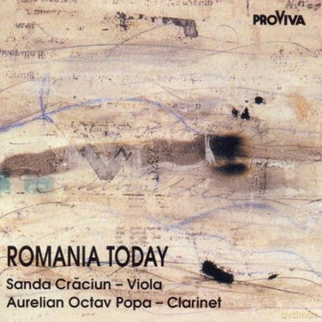 Romania Today Sanda Craciun - viola; Aurelian Octav Popa - clarinet): V. Dinescu, D. Dediu, A. Stroe, M. Brumariu, M. Marbe, T. Olah, A. Vieru, C. Tautu [CD]