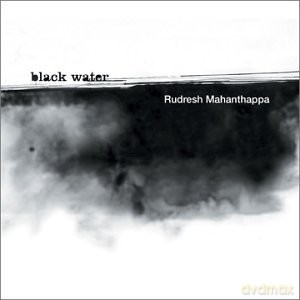 Rudresh Quartet Mahanthappa (V. Iyer, F. Moutin, E.H. Kavee): Black Water [CD]