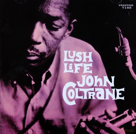 John Coltrane: Lush Life (Rudy Van Gelder Remaster) [CD]