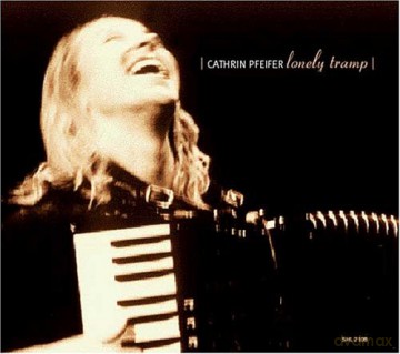 Cathrin Pfeifer (F. Zenker, C. de Paula Borba, P. Schwingenschloegel): Lonely Tramp [CD]