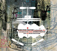 Berne, Tim Science Friction (C. Taborn, M. Ducret, T. Rainey): Mind Over Friction (The Collection: Re-issue of the Classic Science Friction Live and Studio Recordings) {Screwgun SCR70013 + Thirsty Ear THI571392} [3CD]