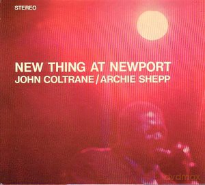 John Coltrane: New Thing At Newport [CD]
