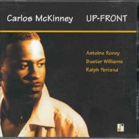 Carlos McKinney (A. Roney, B. Williams, R. Penland): Up_Front [CD]