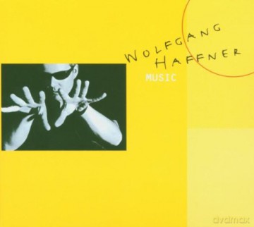Wolfgang Haffner (feat. C. Loeb, W. Lee, P. Upchurch, K. Waters, M. Forman, J. Golub, C. Mariano, B. Fields, T. Brönner, A. Snitzer, T. Lakatos and many many more)): Music [CD]