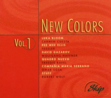Various Artists: Luka Bloom, C. Cuesta, P.W. Ellis, P. Fessler, D. Gazarov, W. Haffner, Quadro Nuevo, F. Ravel, M. Serrano, O. Sosa, Stuff, R. Wolf): New Colors vol. 1 [CD]