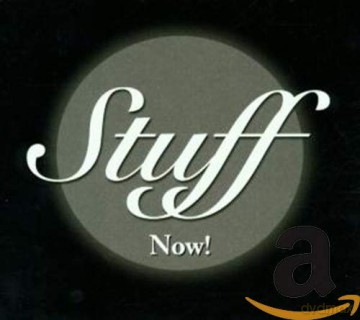 Stuff (A. Foster, J.A. Smith, C. Dupree, M. Gaffney, G. Edwards, M. Clarke): Now! [CD]