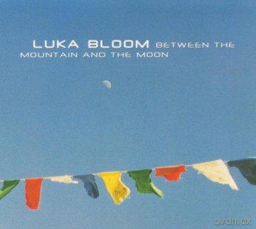 Bloom, Luka feat. Sinead O'Connor: Between the Mountain and the Moon [CD]