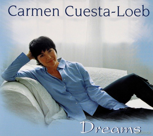 Cuesta-Loeb, Carmen (M. Brecker, C. Loeb, T. Brönner, B. James, D. Charles, B. Dunne, W. Haffner, Z. Katz, W. Lee, J. Patitucci, M. Ricchiuti, A. Snitzer): Dreams (digipack) [CD]