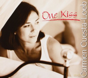 Cuesta-Loeb, Carmen feat. B. Evans, N. Rangell, C. Loeb. W. Lee, W. Haffner: One Kiss [CD]
