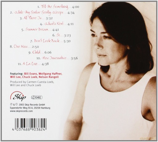 Cuesta-Loeb, Carmen feat. B. Evans, N. Rangell, C. Loeb. W. Lee, W. Haffner: One Kiss [CD]