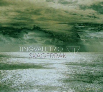 Tingvall Trio (M. Tingvall, O.R. Calvo, J. Spiegel): Skagerrak [CD]