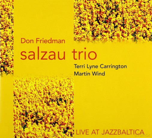 Don Salzau Trio Friedman (M. Wind, T.L. Carrington): Live at JazzBaltica [CD]