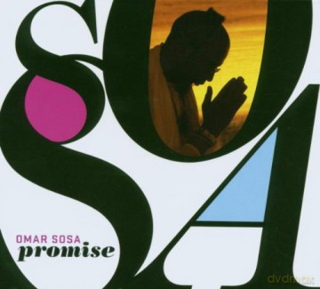 Omar Sosa (P. Fresu, L. Saint-Hill, J. Barreto, C. Thomas, M. Sylla): Promise [CD]