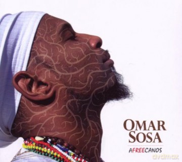Omar Sosa (J. Barreto, C. Tomas, S. Belmondo, L. Saint-Hill, L. Belmondo): Afreecanos [CD]