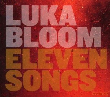 Bloom, Luka: Eleven Songs [CD]