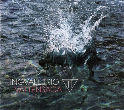 Tingvall Trio (M. Tingvall, O.R. Calvo, J. Spiegel): Vattensaga [CD]