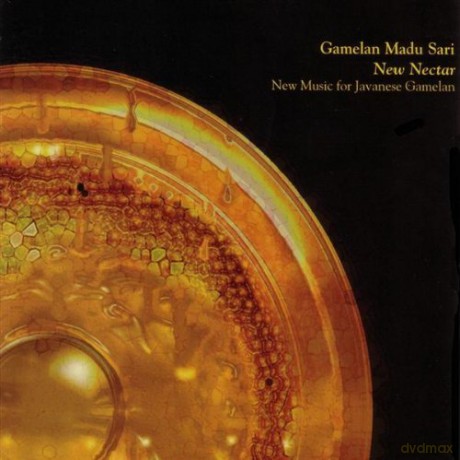 Java: Gamelan Madu Sari: New Nectar (New Music for javanese Gamelan) [CD]