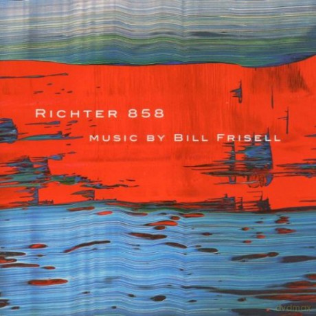 Frisell, Bill (H. Roberts, E. Kang, J. Scheinman): Richter 858 [SACD]