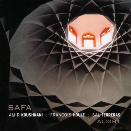 Persia: Safa (Amir Koushkani, Francois Houle, Sal Ferreras): Alight [SACD]