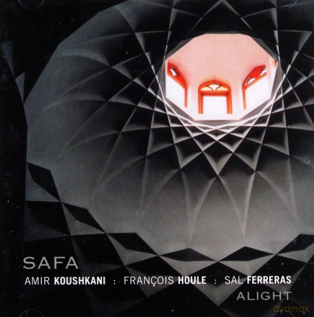 Persia: Safa (Amir Koushkani, Francois Houle, Sal Ferreras): Alight [SACD]