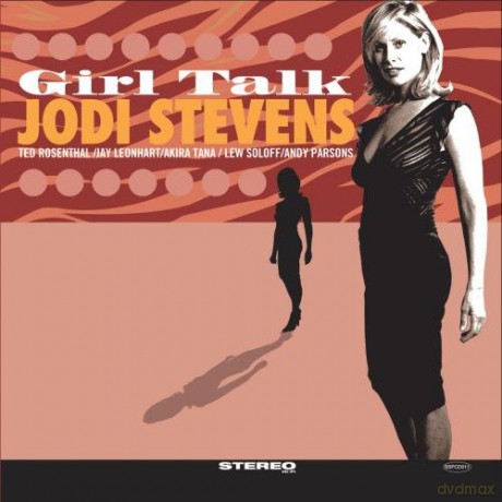 Jodi Stevens (T. Rosenthal, J. Leonhart, A. Tana, L. Soloff, A. Parsons): Girl Talk [CD]