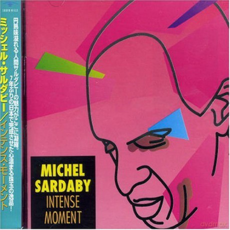 Sardaby, Michel: Intense Moment [CD]