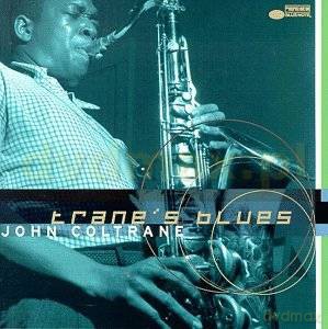 John Coltrane: Trane's Blues [CD]