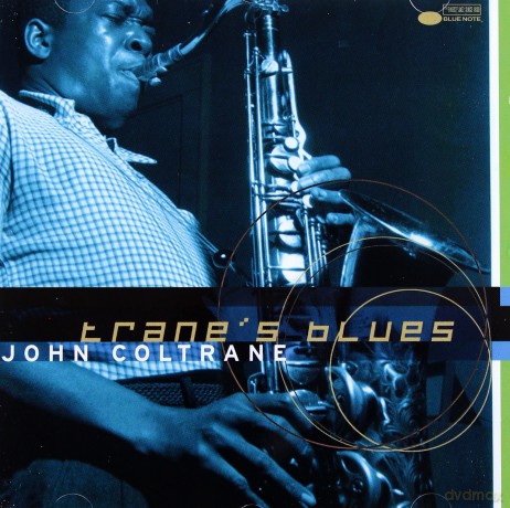 John Coltrane: Trane's Blues [CD]