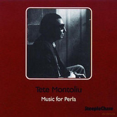 Montoliu, Tete (piano solo): Music For Perla [CD]
