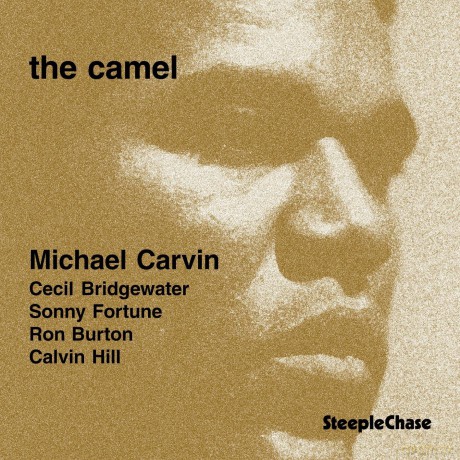 Carvin, Michael (C. Bridgewater, S. Fortune, R. Burton, C. Hill): The Camel [CD]