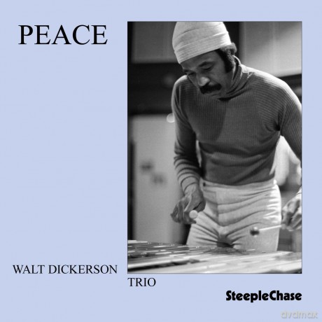 Dickerson, Walt Trio (L. Atkinson, A. Cyrille): Peace [CD]
