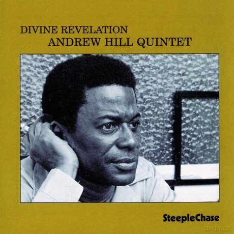 Hill, Andrew Quartet (J. Vass, C. White, L. Williams): Divine Revelation [CD]