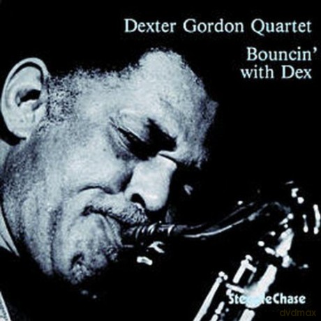 Gordon, Dexter Quartet (T. Montoliu, NHOP, B. Higgins): Bouncin' with Dex [CD]