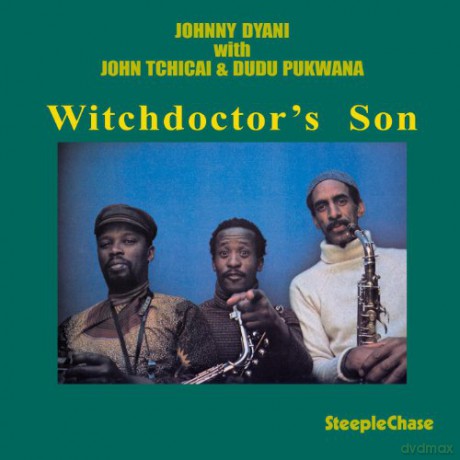 Dyani, Johnny Sextet (J. Tchicai, D. Pukwana, A. Nascimento, C. Sequeira, M.A. Jabry): Witchdoctor's Son [CD]