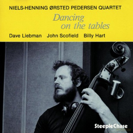 NHO Quartet Pedersen (D. Liebman, J. Scofield, B. Hart): Dancing on the Tables [CD]