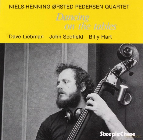 NHO Quartet Pedersen (D. Liebman, J. Scofield, B. Hart): Dancing on the Tables [CD]