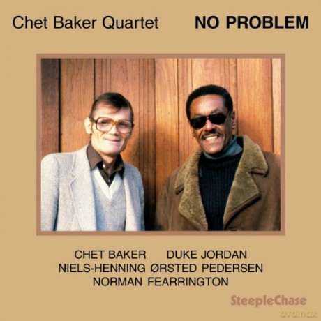 Baker, Chet Quartet (D. Jordan, NHOP, N. Fearrington): No Problem [CD]