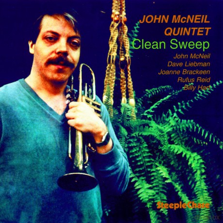 McNeil, John Quintet (D. Liebman, J. Brackeen, R. Reid, B. Hart): Clean Sweep [CD]