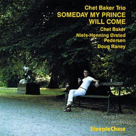 Baker, Chet Trio (D. Raney, NHOP): Someday My Prince Will Come [CD]