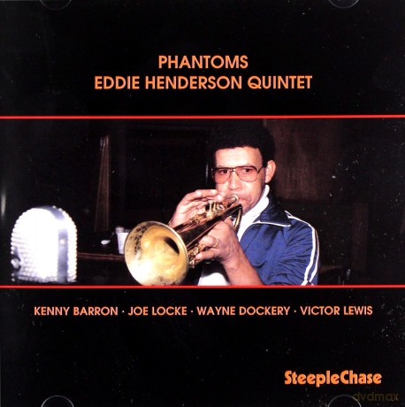Eddie Quintet Henderson (J. Locke, K. Barron, W. Dockery, V. Lewis): Phantoms [CD]