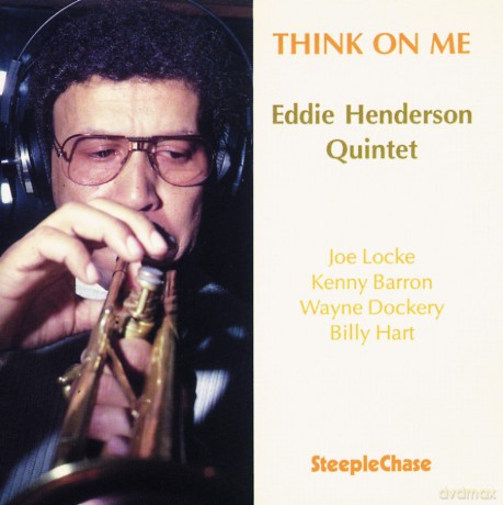 Eddie Quintet Henderson (J. Locke, K. Barron, W. Dockery, B. Hart): Think on Me [CD]
