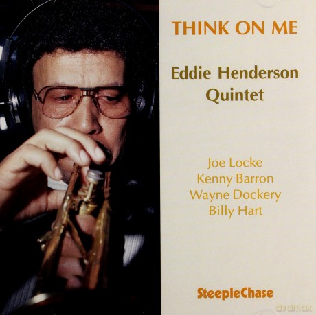 Eddie Quintet Henderson (J. Locke, K. Barron, W. Dockery, B. Hart): Think on Me [CD]