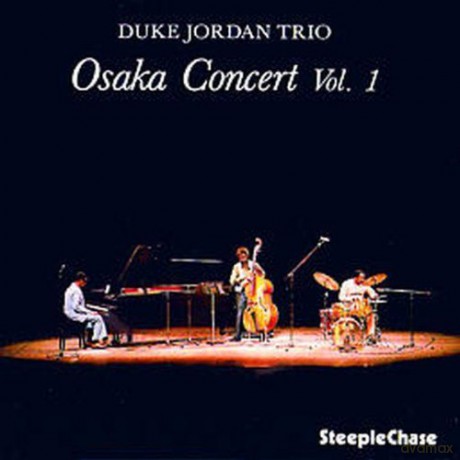 Jordan, Duke Trio (W. Little, R. Haynes): Osaka Concert vol. 1 [CD]
