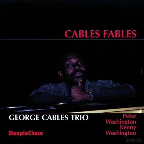 Cables, George Trio (P. Washington, K. Washington): Cables Fables [CD]